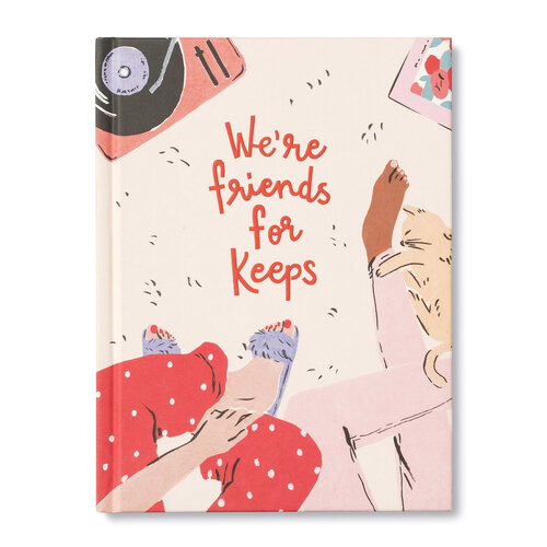 Compendium | We’re Friends For Keeps